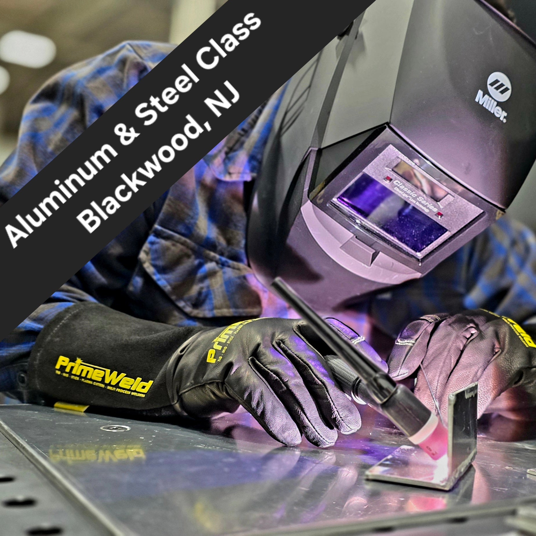 Aluminum & Steel TIG Class at Primeweld July 25, 2026